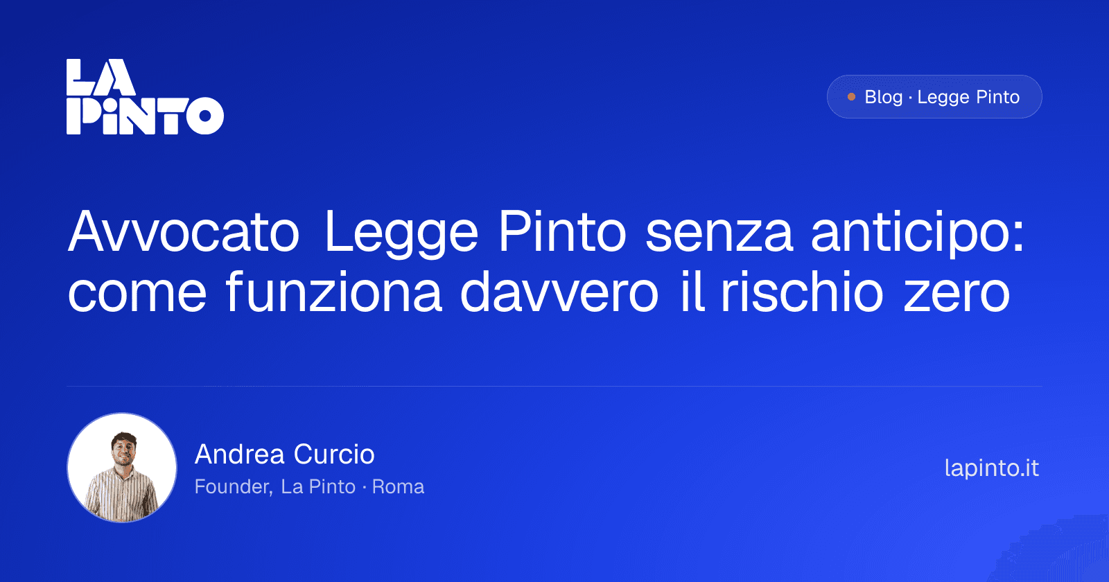 Avvocato Legge Pinto senza anticipo: come funziona davvero il rischio zero — Andrea Curcio