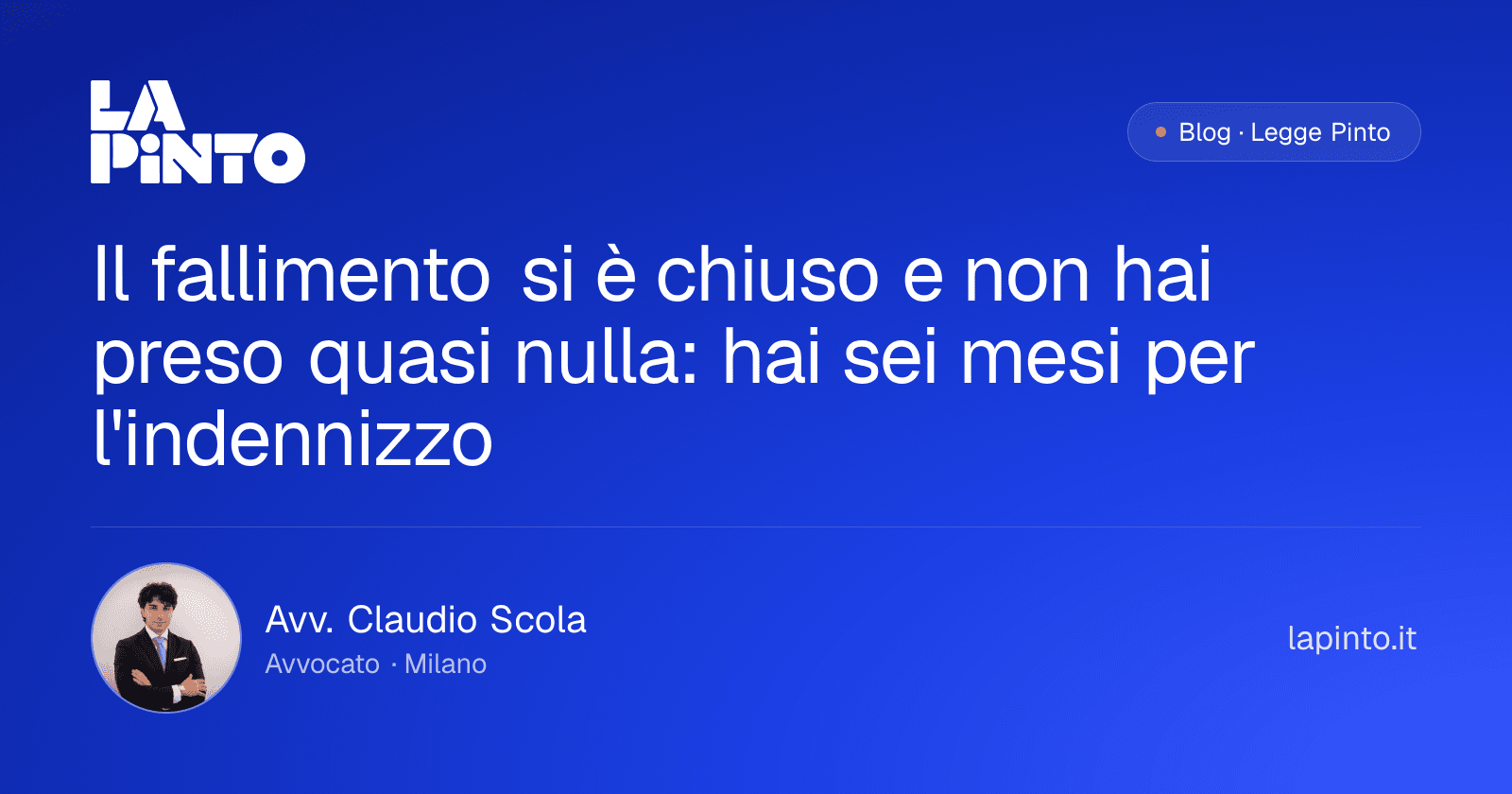 Il fallimento si è chiuso e non hai preso quasi nulla: hai sei mesi per l'indennizzo — Avv. Claudio Scola