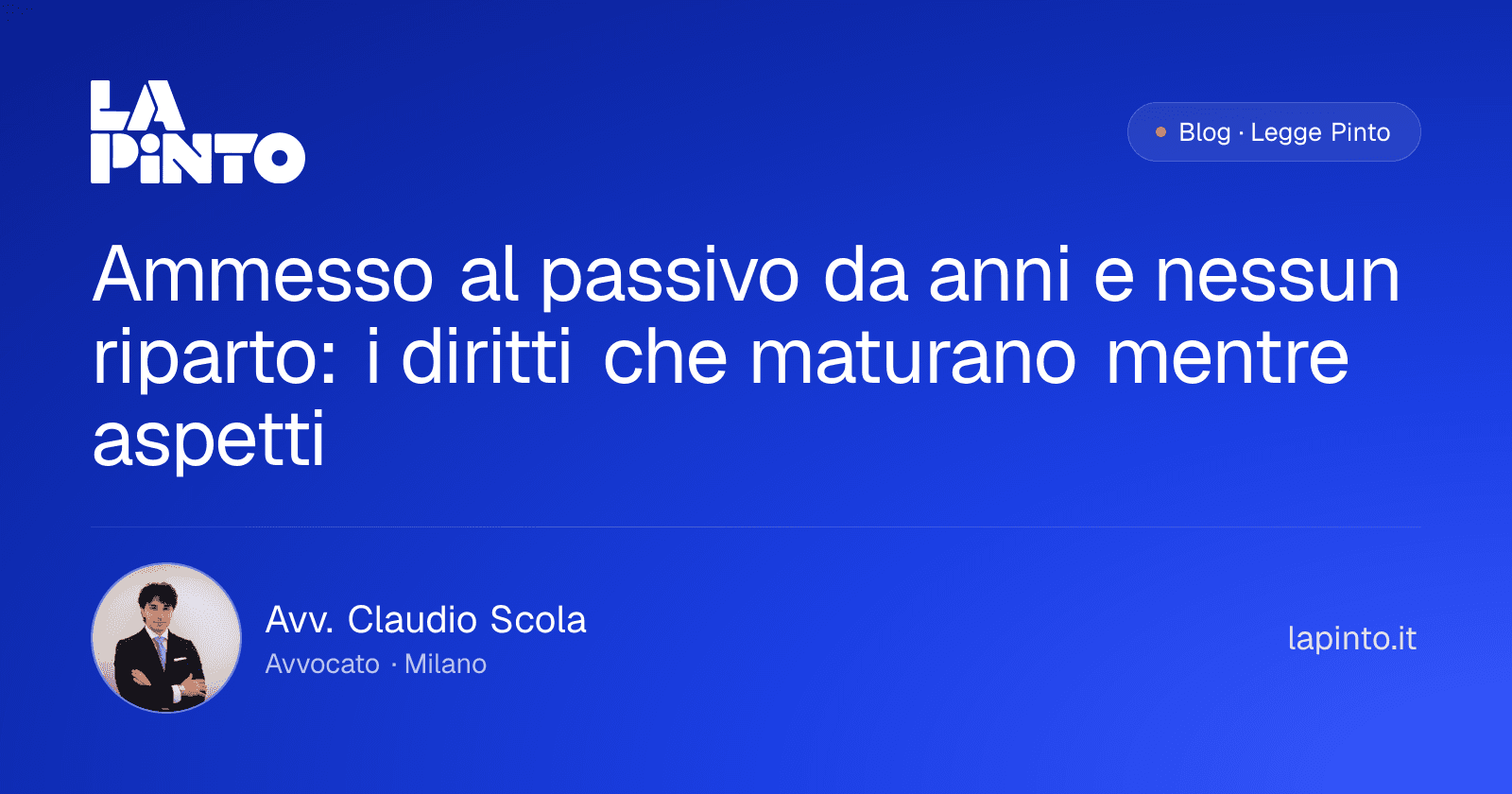 Ammesso al passivo da anni e nessun riparto: i diritti che maturano mentre aspetti — Avv. Claudio Scola
