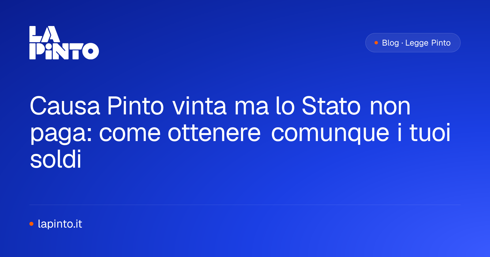 Causa Pinto vinta ma lo Stato non paga: come ottenere comunque i tuoi soldi — La Pinto