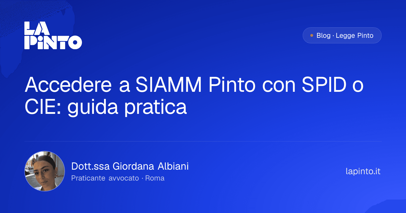 Accedere a SIAMM Pinto con SPID o CIE: guida pratica — Dott.ssa Giordana Albiani