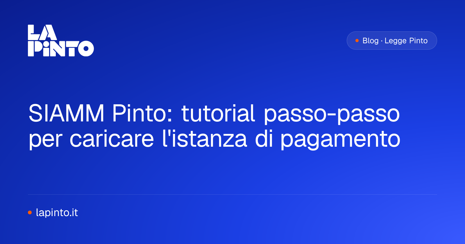 SIAMM Pinto: tutorial passo-passo per caricare l'istanza di pagamento — La Pinto
